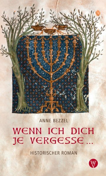 Anne Bezzel: Wenn ich dich je vergesse … (Leseprobe)