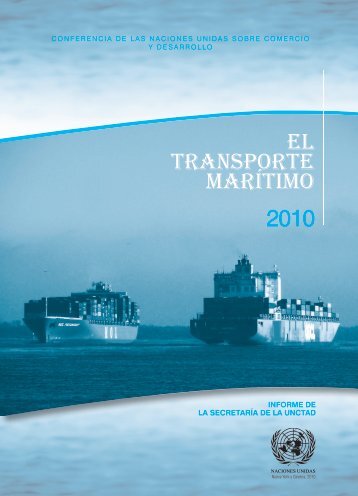 EL TRANSPORTE MARÍTIMO - Unctad