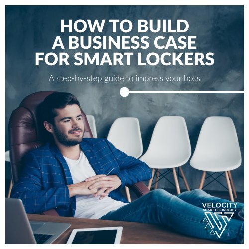How to build a business case for Smart Lockers