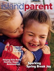 Island Parent Magazine February/March 2022