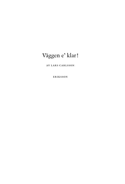 Väggen e’ klar