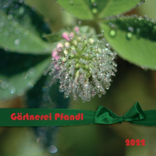 Gärtnerei Pfandl - Gartenjahr 2022