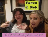 So Cal Adventures of Faren and Deb 