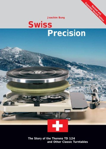Swiss Precision The Story of the Thorens TD 124 and Other Classic ...
