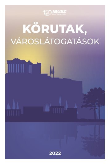 Körutak, városlátogatások 2022