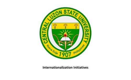 Central Luzon State University Internationalization Initiatives