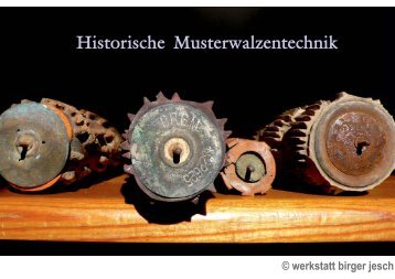 Historische Musterwalzentechnik