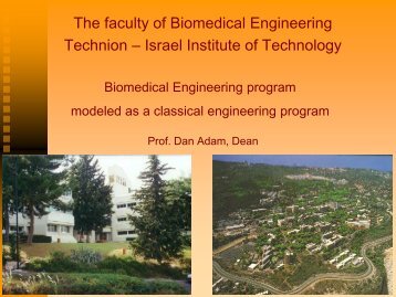 The faculty of Biomedical Engineering Technion – Israel Institute of ...