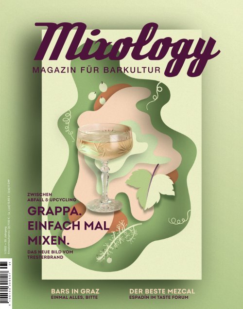 MIXOLOGY ISSUE #107 – Einfach mal mit Grappa mixen