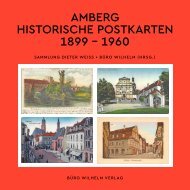 AMBERG - HISTORISCHE POSTKARTEN 1899 – 1960 