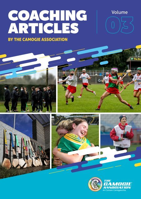 Coaching  Articles Volume  3 by The Camogie Association 