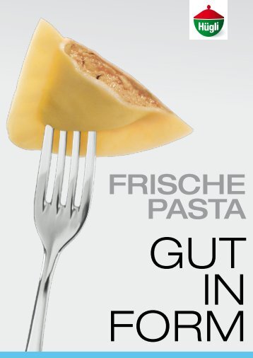 Frische Pasta - bei Hügli Food Service