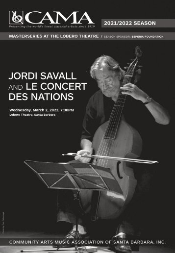 CAMA's Masterseries Presents Jordi Savall and Le Concert des Nations ⫽ Wednesday, March 2, 2022 ⫽ Lobero Theatre, Santa Barbara ⫽ 7:30PM