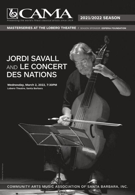 CAMA's Masterseries Presents Jordi Savall and Le Concert des Nations ⫽ Wednesday, March 2, 2022 ⫽ Lobero Theatre, Santa Barbara ⫽ 7:30PM