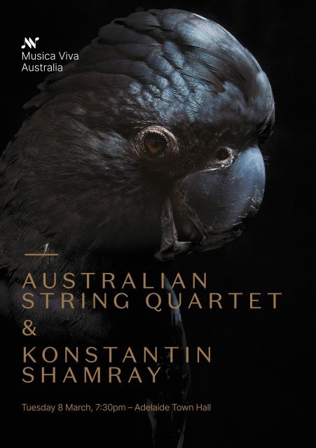 Australian String Quartet & Konstantin Shamray Program Guide | March 2022
