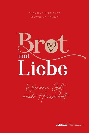 Susanne Niemeyer & Matthias Lemme: Brot und Liebe (Leseprobe)