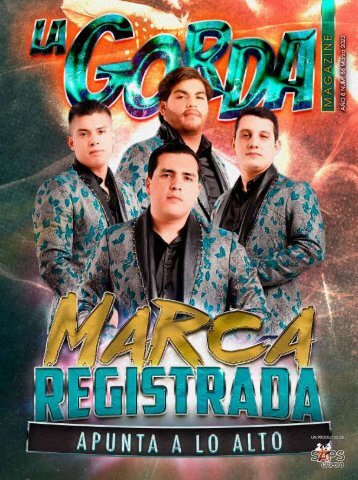 La Gorda Magazine Año 8 Edición Número 86 Marzo 2022 Portada Marca Registrada