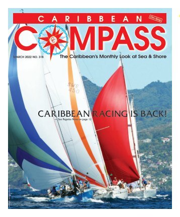 Caribbean Compass Yachting Magazine - March 2022