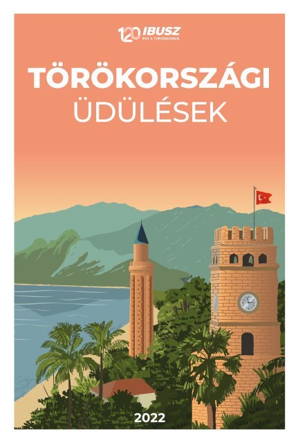 TÖRÖKORSZÁG ÜDÜLÉSEK 2022