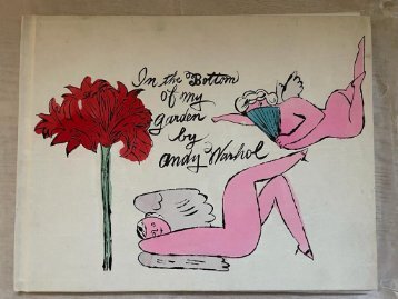 Andy Warhol - In the Bottom of My Garden