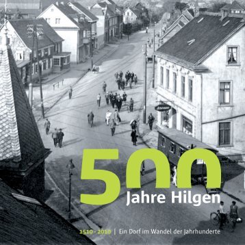 Festschrift 500 Jahre Hilgen - in Hilgen