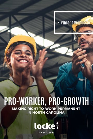 Pro-Worker, Pro-Growth: Making Right-to-Work Permanent in North Carolina 