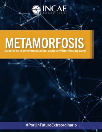 Metamorfosis Campus Walter Kissling Gam