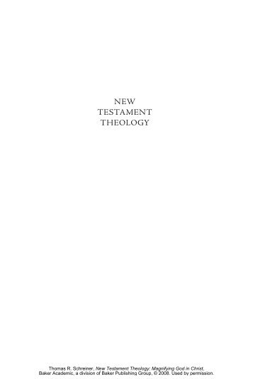 NEW TESTAMENT THEOLOGY - Monergism Books