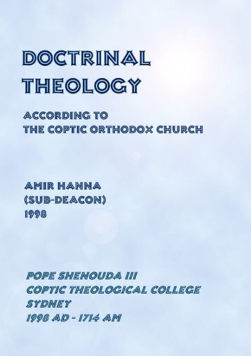 DOCTRINAL THEOLOGY - Coptic Orthodox Electronic Publishing