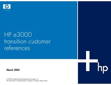 HP e3000 transition customer references - Hewlett Packard