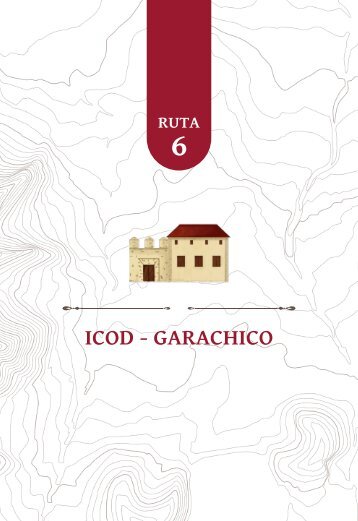 LA RUTA DE LAS HACIENDAS: RUTA 6 (ICOD Y GARACHICO)