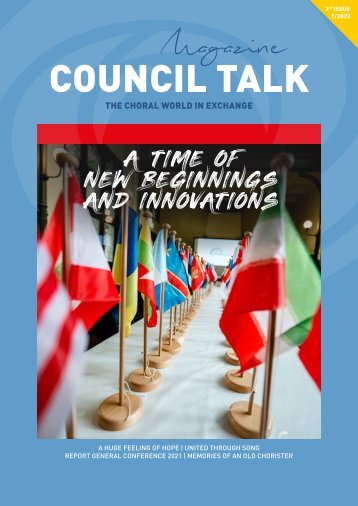 COUNCIL TALK 01/2022 - The digital magazine of the World Choir Council