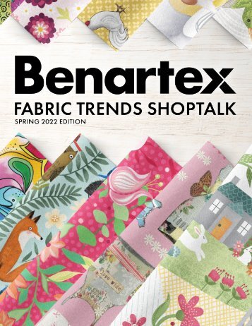 Benartex Fabric Trends Shoptalk - Spring 2022