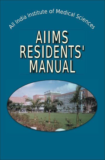 Aiims Residents' Manual - All India Institute of Medical Sciences