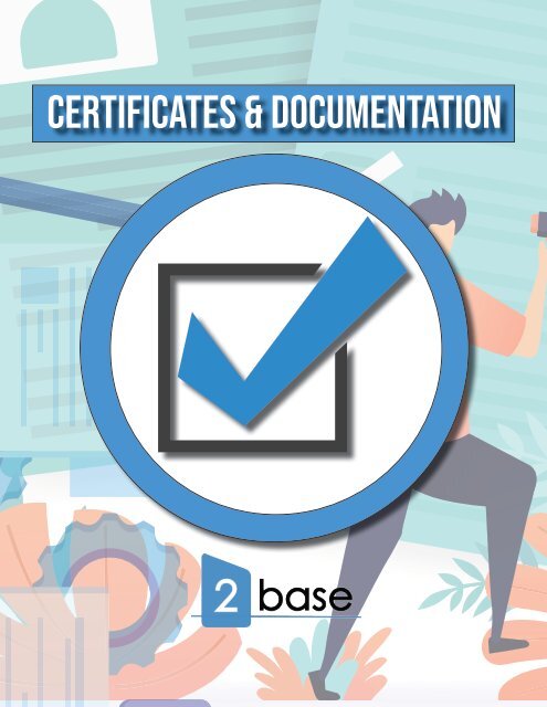2Base Estate Agency - Certificates & documentation