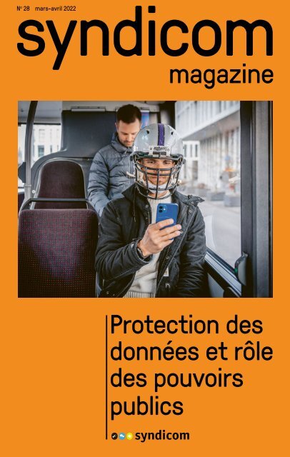 syndicom magazine N° 28 ¦ Protection des données et rôle des pouvoirs publics