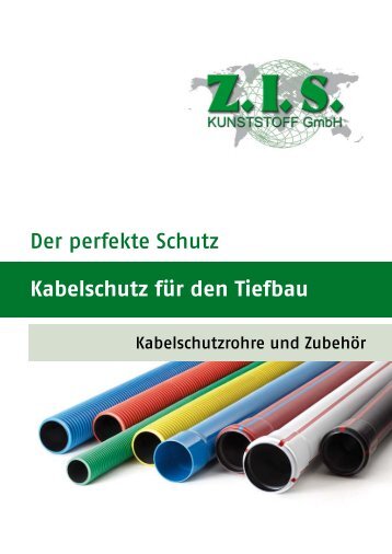 Kabelschutz für den Tiefbau - ZIS Kunststoff GmbH