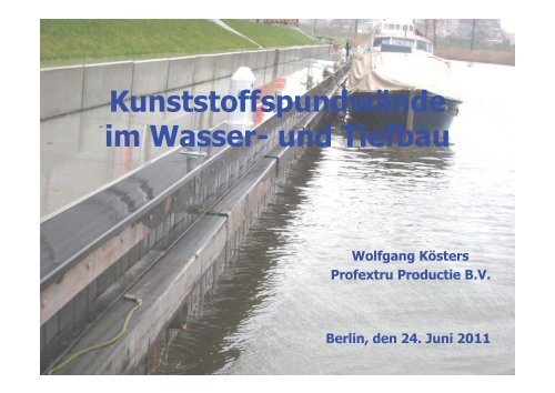 Kunststoffspundwände im Wasser- und Tiefbau - BWK Berlin ...