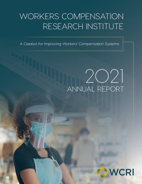 2021 WCRI Annual Report