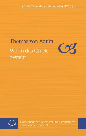 Thomas von Aquin // Rochus Leonhardt: Worin das Glück besteht (Leseprobe)