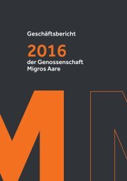 Geschäftsbericht der Migros Aare 2016