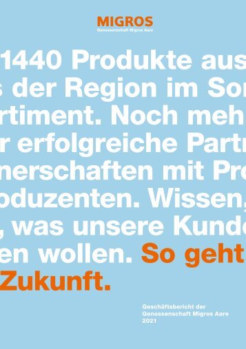 Geschäftsbericht der Genossenschaft Migros Aare 2021