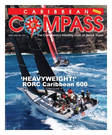 Caribbean Compass Yachting Magazine - April 2022