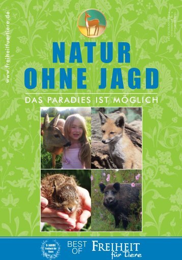 Sonderheft Natur ohne Jagd TEIL 1 .berarbeitet ... - Freiheit für Tiere