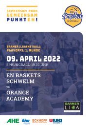 Heimspielheft EN Baskets Schwelm vs Orange Academy, 1. PLAYOFF-Runde, 09.04.2022 