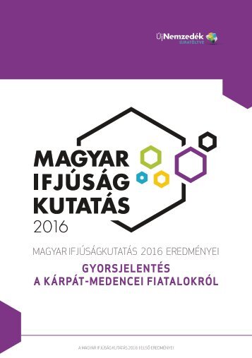 Magyar Ifjúságkutatás 2016 (Gyorsjelentés a kárpát-medencei fiatalokról)