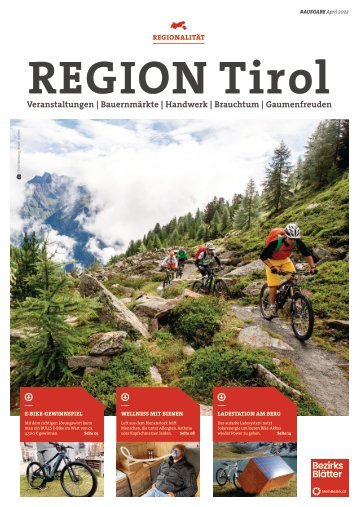 Region Tirol – Ausgabe April 2022