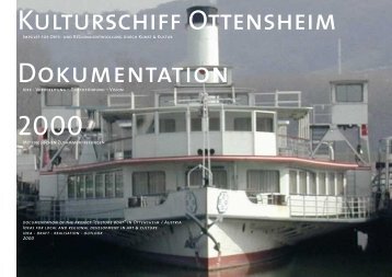 Dokumentation Kulturschiff Ottensheim Idee - Vorbereitung