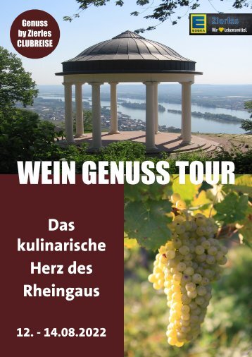EDEKA Zierles - exklusive Weinreise in den Rheingau 2022