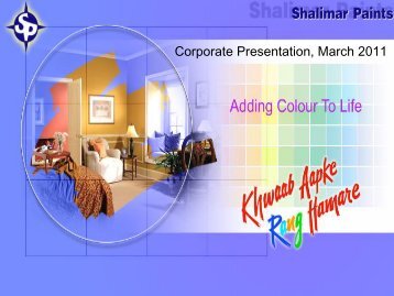 Corporate Presentation, March 2011 - Shalimar Paints